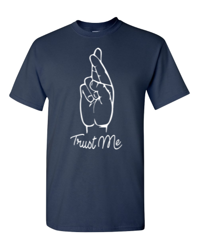 Trust Me on a navy adult tee