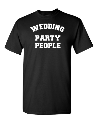 Wedding Party People on a black adult tee