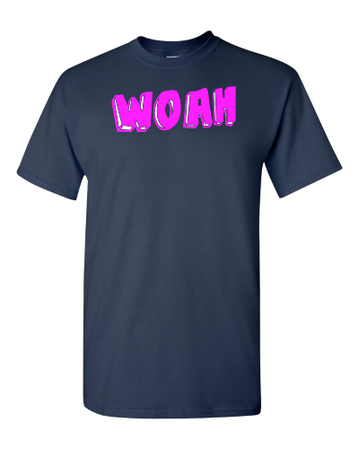 Woah on a navy adult tee